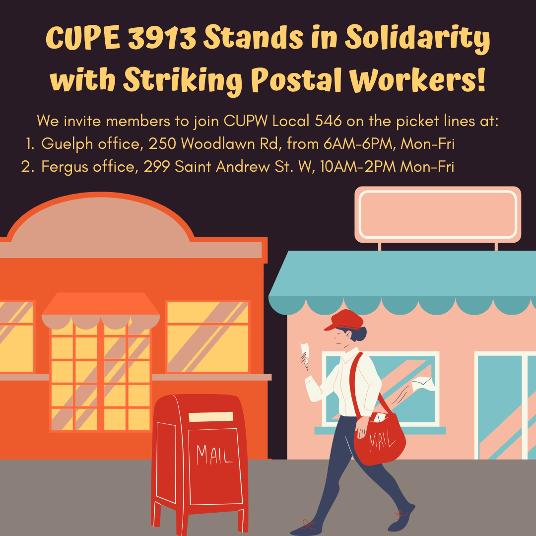 CUPE 3913 stands in solidarity with striking postal workers! We encourage members to join CUPW Local 546 on the picket lines to show our solidarity. "